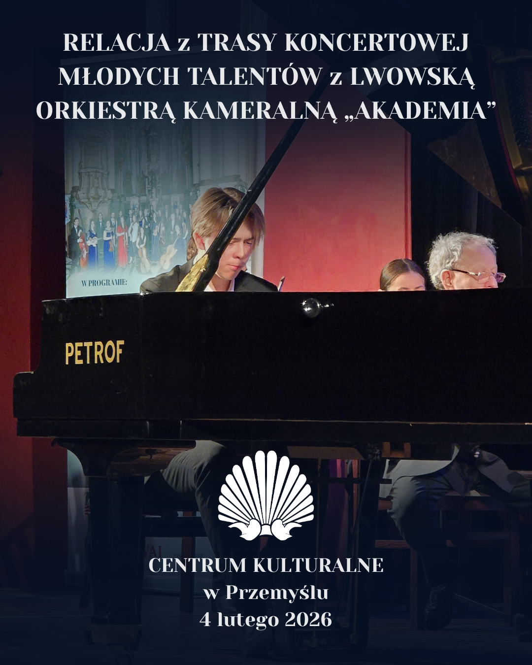 Relacja z trasy koncertowej młodych talentów z Lwowską Orkiestrą Kameralną „AKADEMIA”